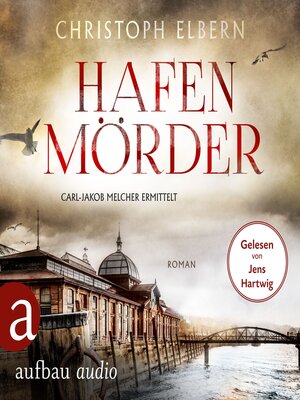 cover image of Hafenmörder--Carl-Jakob Melcher ermittelt